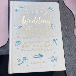 Wedding hacks book by Maddie Eisenhart